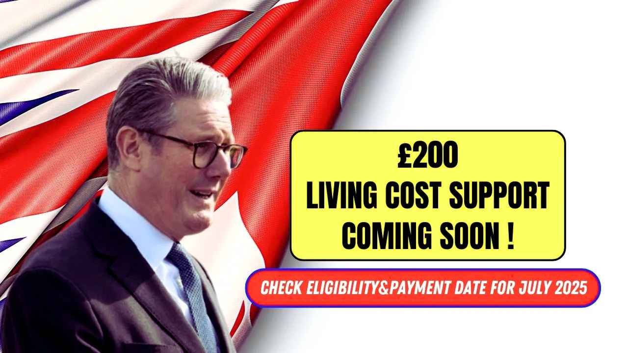 UK £200 Cost of Living Payment Coming July 2025